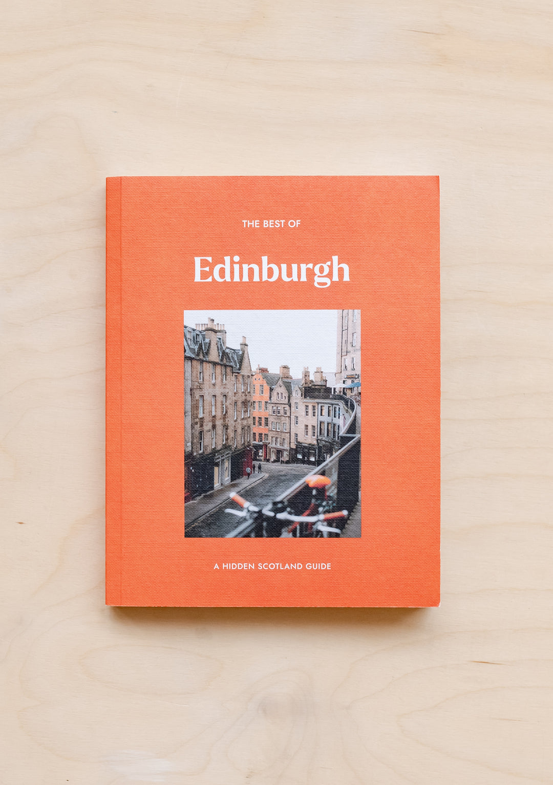 The Best of Edinburgh: A Hidden Scotland Guide